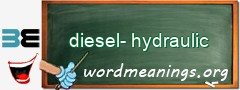 WordMeaning blackboard for diesel-hydraulic